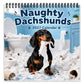 ⏳ 50% KORTING! ⏰Naughty Dachshunds 2027 Wall Calendar – 12 Months of Mischief, Mayhem & Sausage Dog Smiles